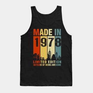 Made In 1978 46th Birthday 46 Years Old Tank Top